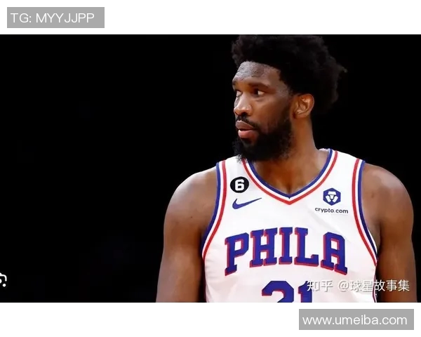 乔尔恩比德：从非洲篮球新星到NBA超级巨星的传奇之路